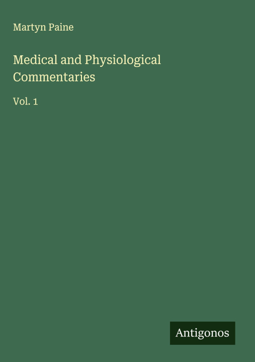 Carte Medical and Physiological Commentaries 