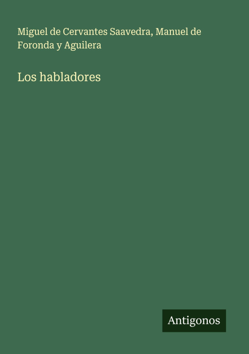 Kniha Los habladores Manuel de Foronda y Aguilera