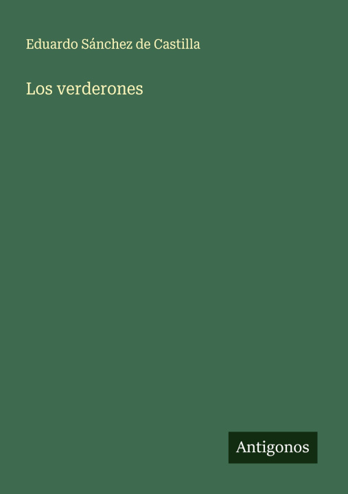 Knjiga Los verderones Eduardo Sánchez de Castilla