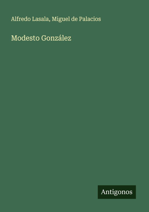 Kniha Modesto González Miguel de Palacios