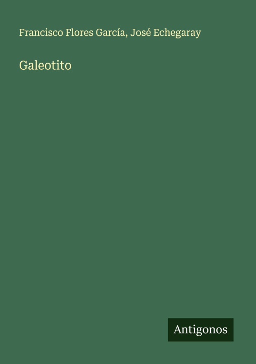Kniha Galeotito José Echegaray
