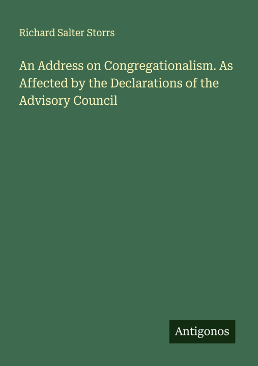 Libro An Address on Congregationalism. As Affected by the Declarations of the Advisory Council 