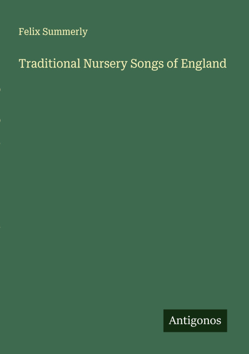Kniha Traditional Nursery Songs of England 