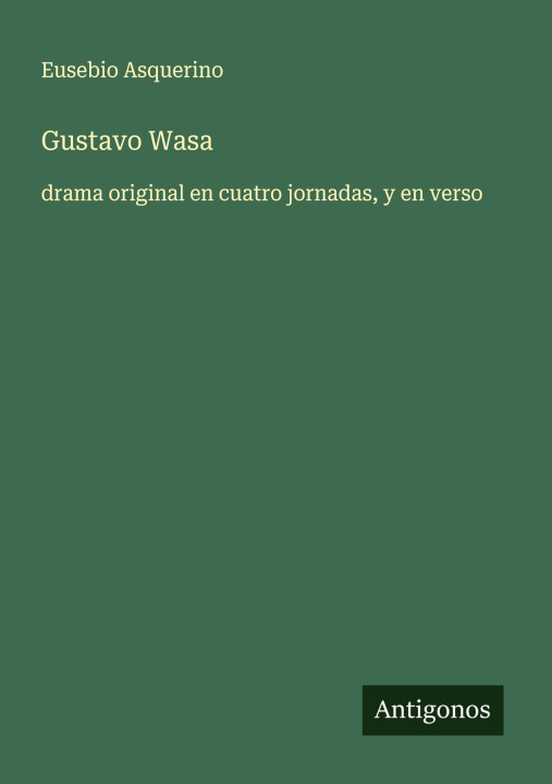 Kniha Gustavo Wasa Eusebio Asquerino