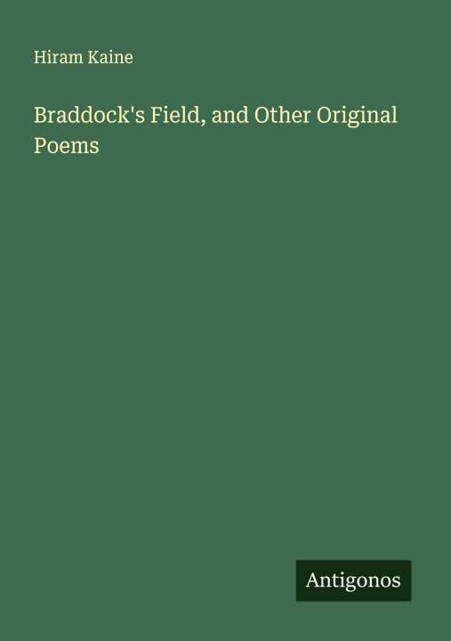 Kniha Braddock's Field, and Other Original Poems 