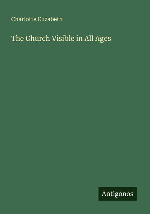 Carte The Church Visible in All Ages 