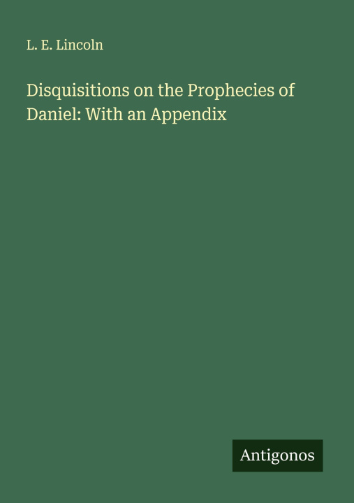 Boek Disquisitions on the Prophecies of Daniel: With an Appendix 