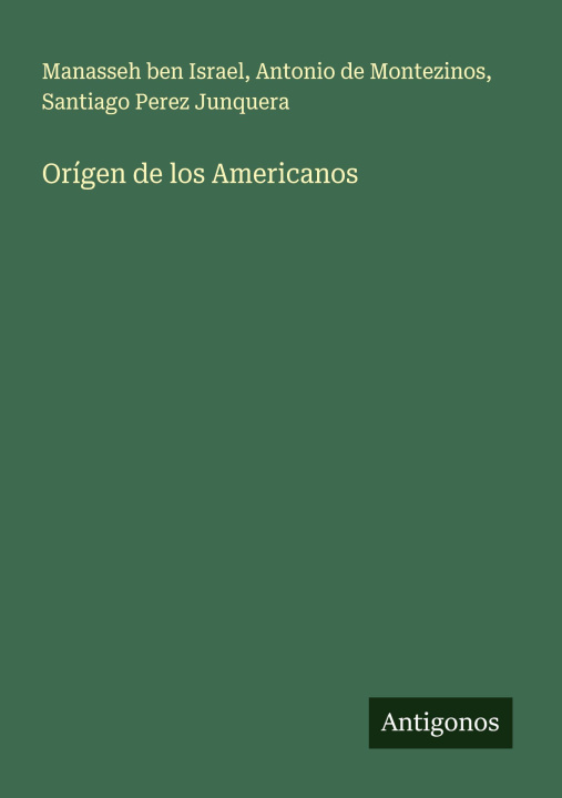 Carte Orígen de los Americanos Antonio de Montezinos