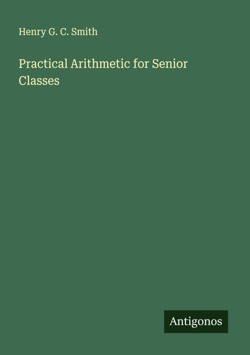 Kniha Practical Arithmetic for Senior Classes 