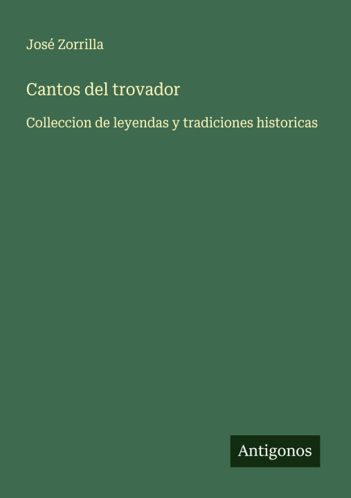 Libro Cantos del trovador José Zorrilla