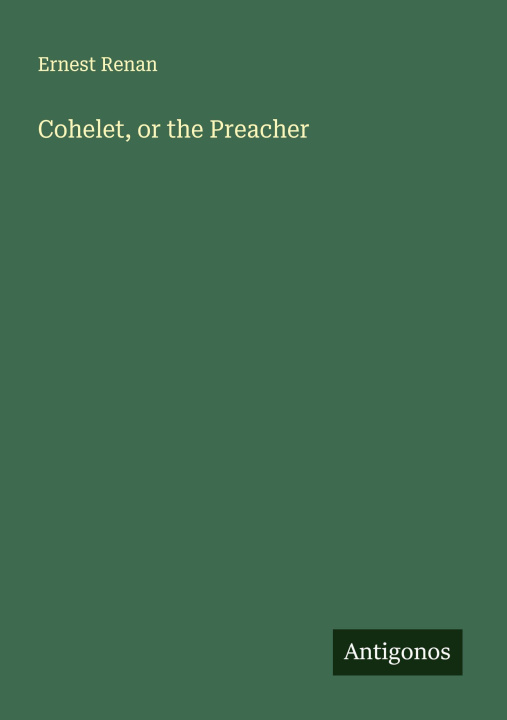 Carte Cohelet, or the Preacher 