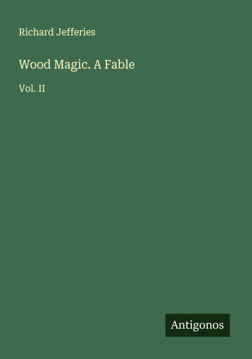 Kniha Wood Magic. A Fable 