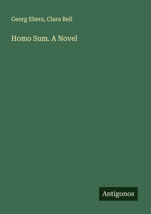 Kniha Homo Sum. A Novel Clara Bell