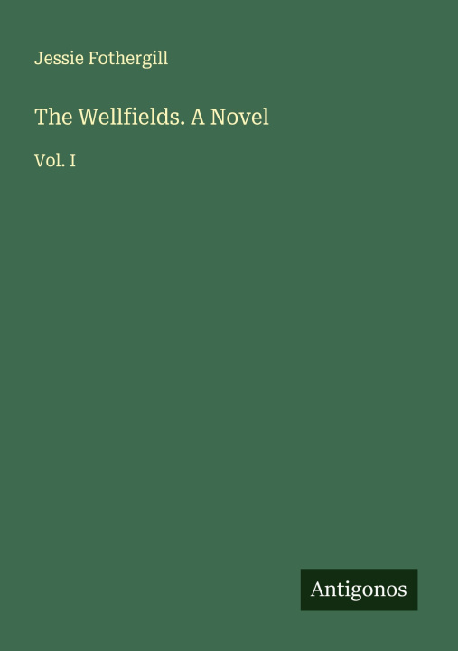 Kniha The Wellfields. A Novel 