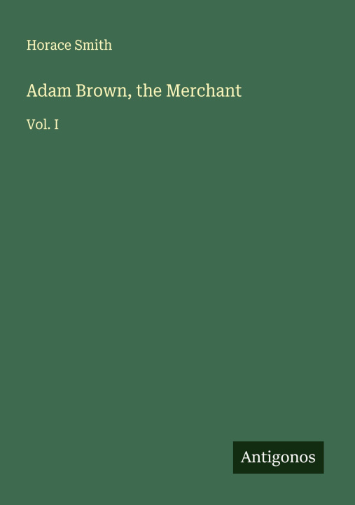 Knjiga Adam Brown, the Merchant 