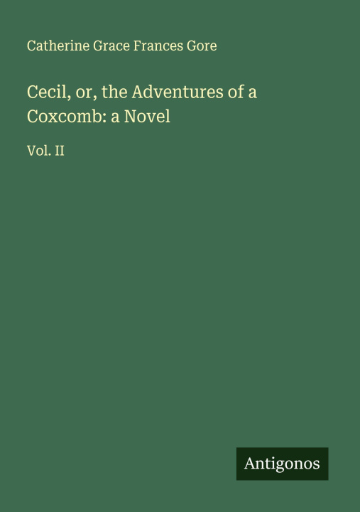 Boek Cecil, or, the Adventures of a Coxcomb: a Novel 