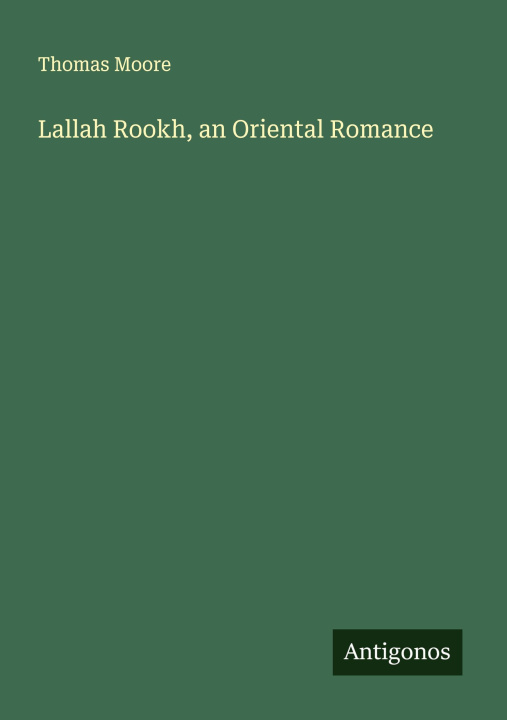 Knjiga Lallah Rookh, an Oriental Romance 