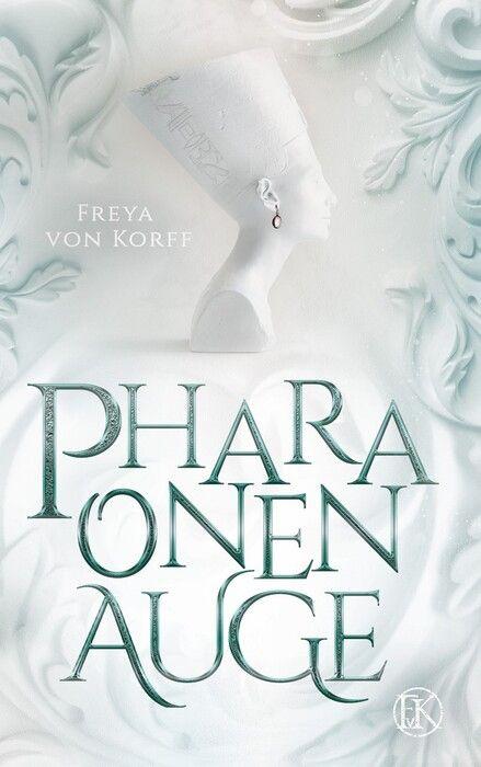 Kniha Pharaonenauge Freya von Korff