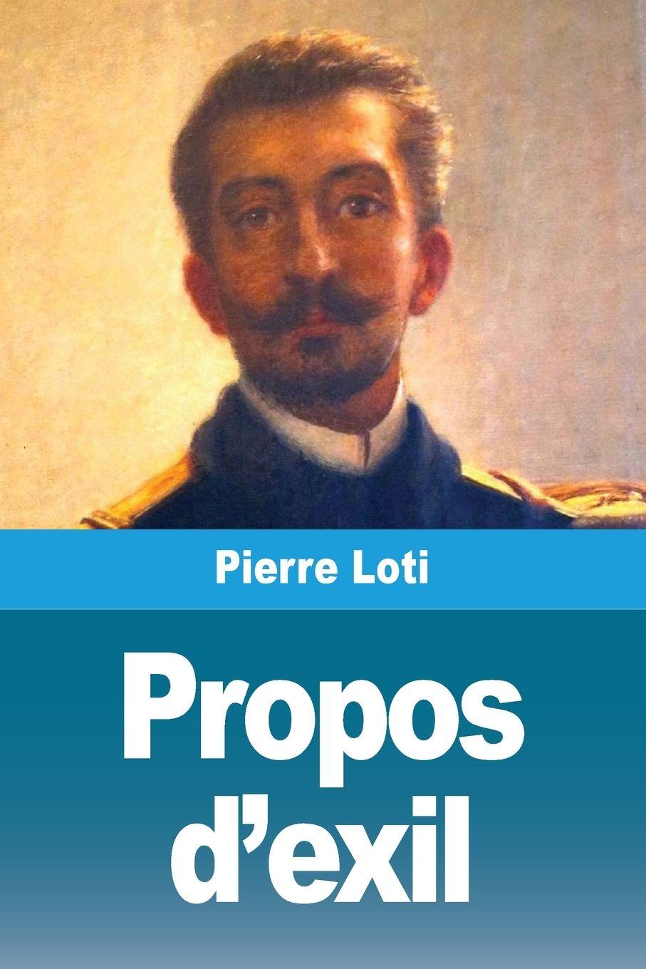 Kniha Propos d'exil Pierre Loti