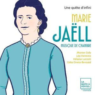 Audio Marie Jaëll: Une Quête D'infini 