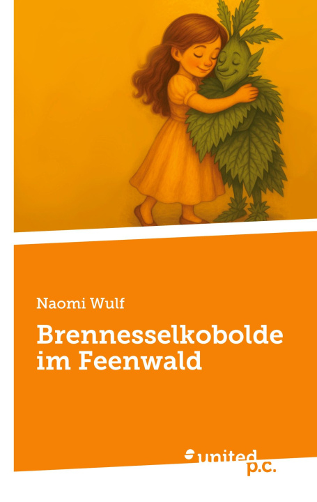 Kniha Brennesselkobolde im Feenwald Naomi Wulf