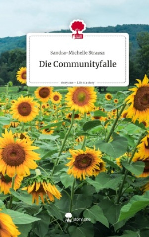 Boek Die Communityfalle. Life is a Story - story.one Sandra-Michelle Strausz