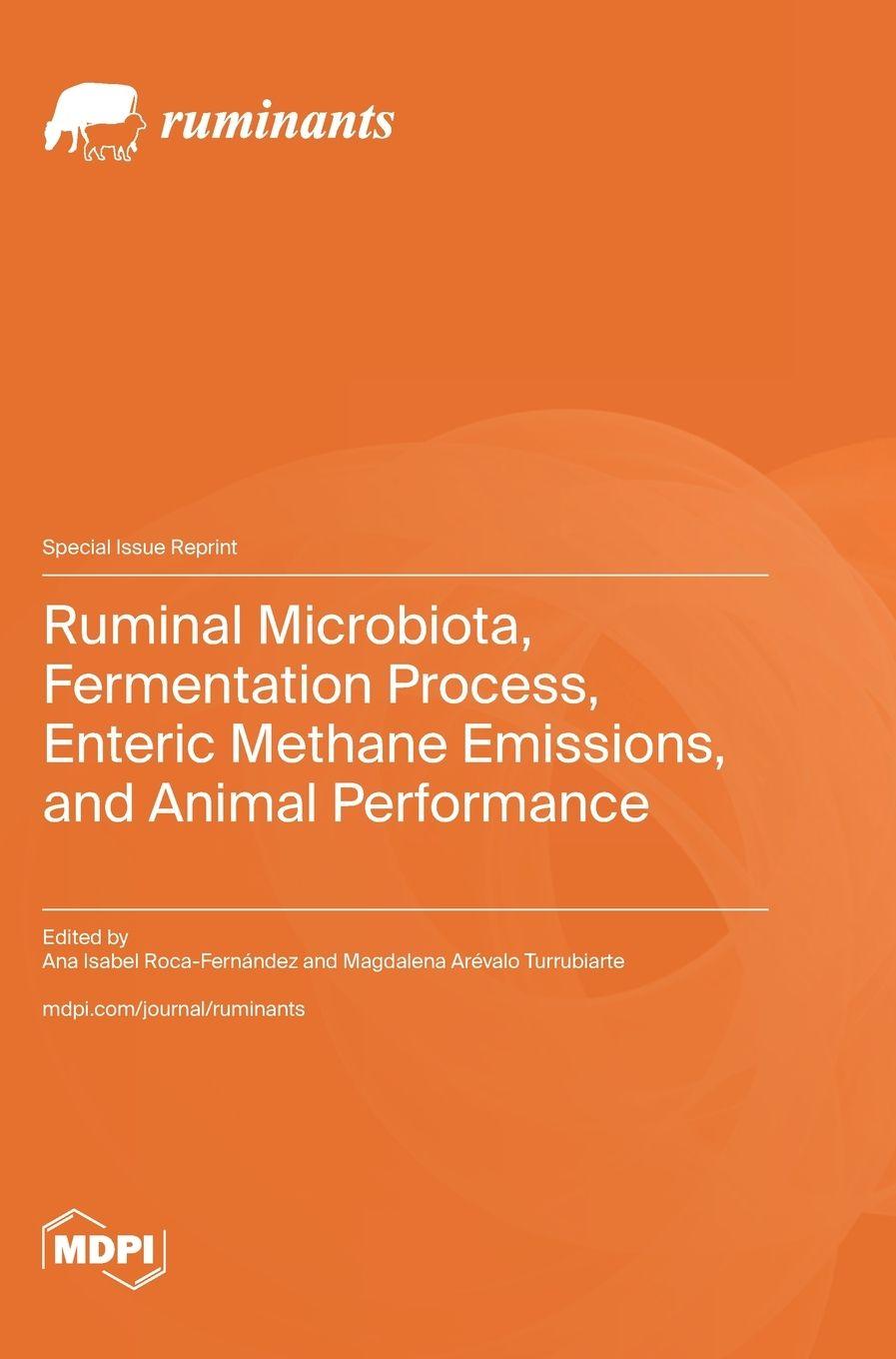 Kniha Ruminal Microbiota, Fermentation Process, Enteric Methane Emissions, and Animal Performance Ana Isabel Roca-Fernández