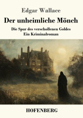 Kniha Der unheimliche Mönch Karl Siegfried Döhring
