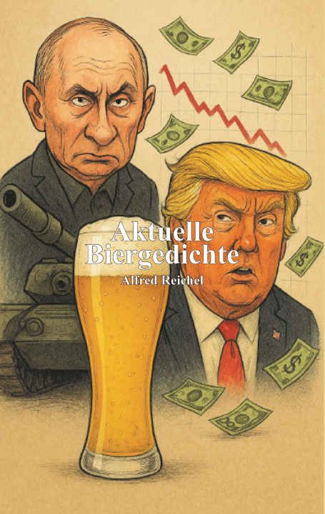 Kniha Aktuelle Biergedichte Alfred Reichel