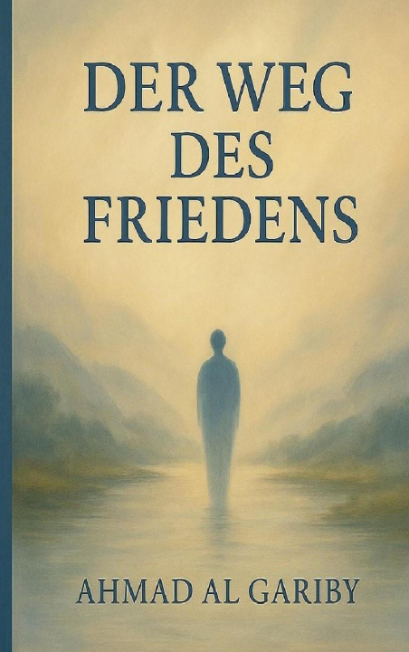 Kniha Weg des Friedens Ahmad Al Gariby