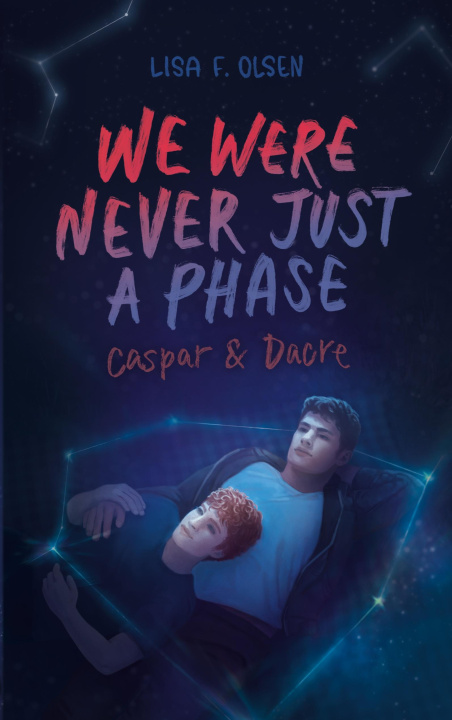 Carte We were never just a phase Lisa F. Olsen