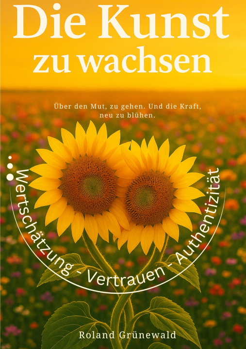 Carte Die Kunst zu wachsen Roland Grünewald