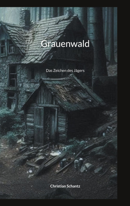 Kniha Grauenwald Christian Schantz