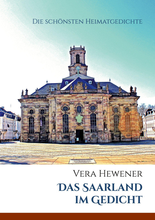 Kniha Das Saarland im Gedicht Vera Hewener