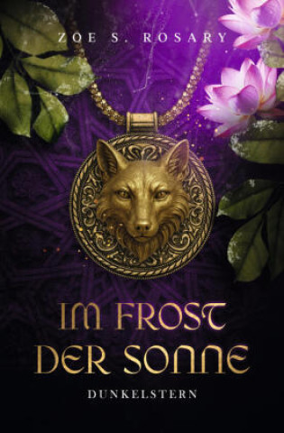 Kniha Im Frost der Sonne Zoe S. Rosary
