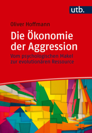 Kniha Die Ökonomie der Aggression Oliver Hoffmann