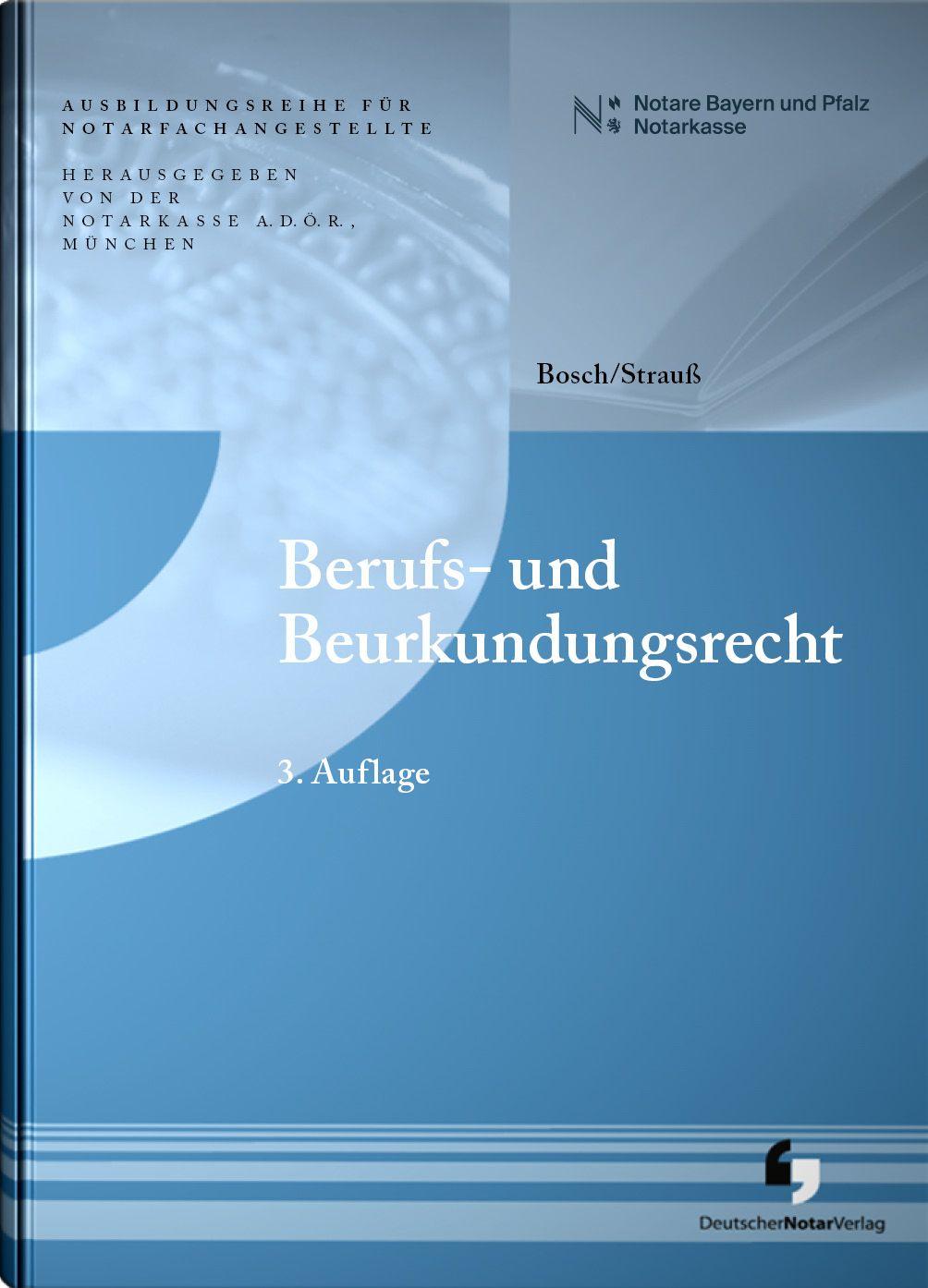 Knjiga Berufs- und Beurkundungsrecht Andreas Bosch