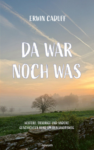 Kniha Da war noch was Erwin Caduff