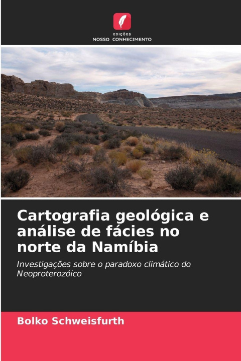 Kniha Cartografia geológica e análise de fácies no norte da Namíbia Bolko Schweisfurth
