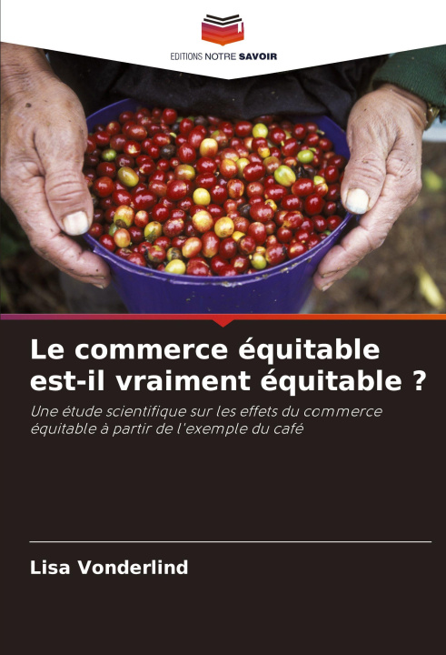 Libro Le commerce équitable est-il vraiment équitable ? Lisa Vonderlind