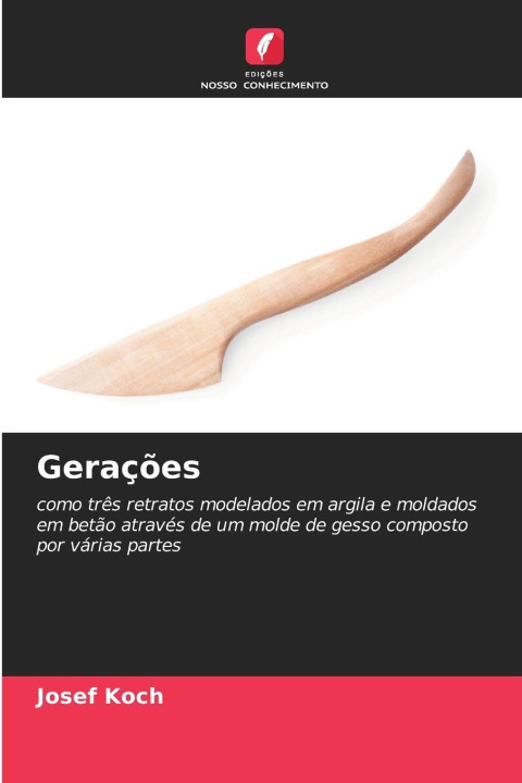 Kniha Gerações Josef Koch