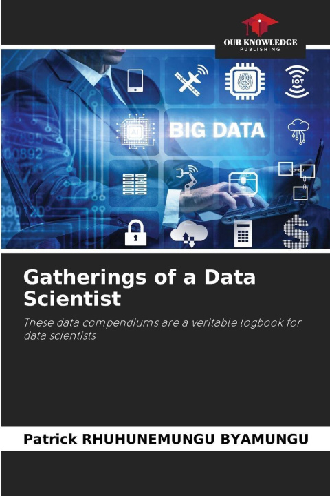 Kniha Gatherings of a Data Scientist Patrick RHUHUNEMUNGU BYAMUNGU