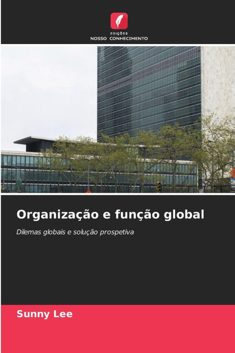 Kniha Organização e função global Sunny Lee