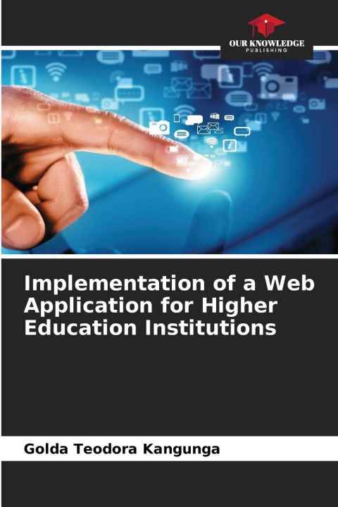 Libro Implementation of a Web Application for Higher Education Institutions Golda Teodora Kangunga