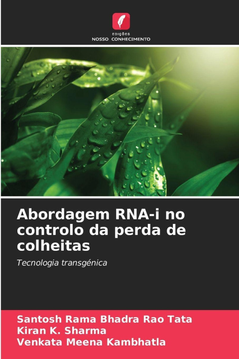 Boek Abordagem RNA-i no controlo da perda de colheitas Kiran K. Sharma