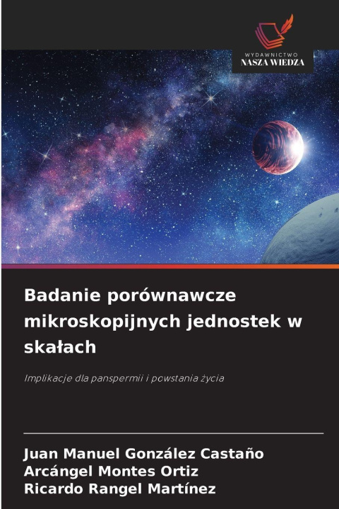 Kniha Badanie porównawcze mikroskopijnych jednostek w ska¿ach Arcángel Montes Ortiz