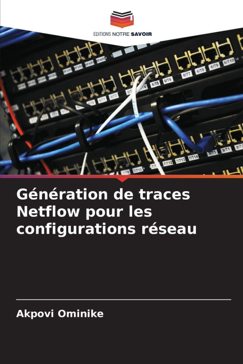 Kniha Génération de traces Netflow pour les configurations réseau Akpovi Ominike