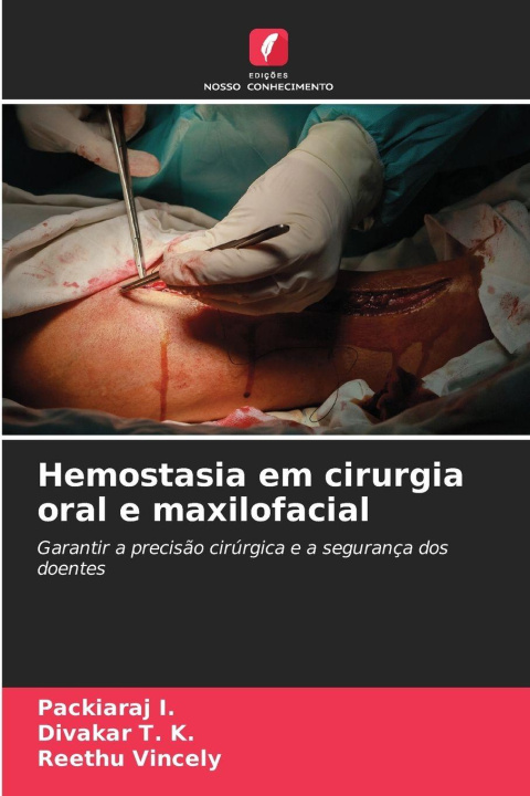Libro Hemostasia em cirurgia oral e maxilofacial Divakar T. K.