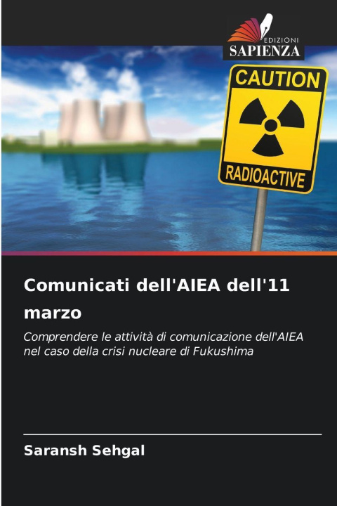 Kniha Comunicati dell'AIEA dell'11 marzo Saransh Sehgal