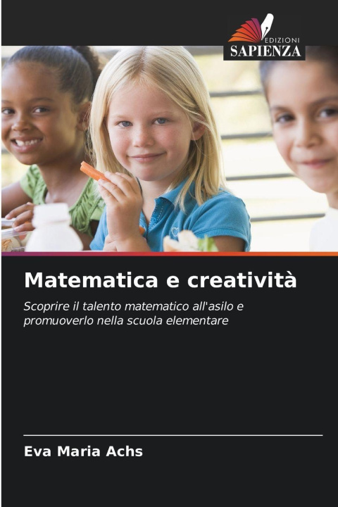 Kniha Matematica e creatività Eva Maria Achs